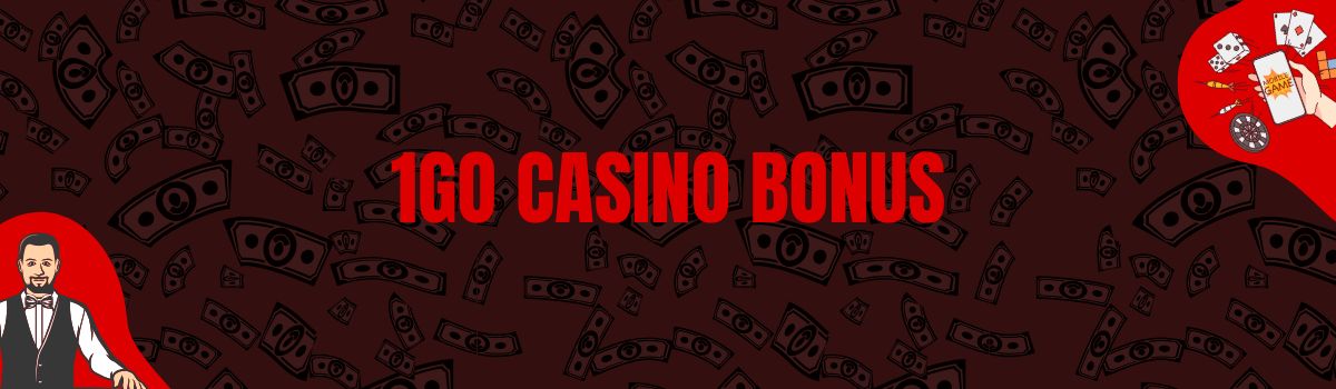 1Go Casino Bonus