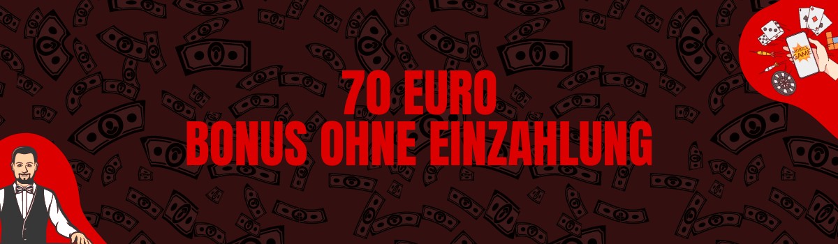 70 Euro Bonus ohne Einzahlung Casino
