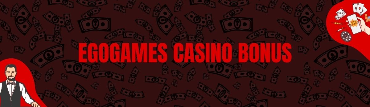 EgoGames Casino Bonus