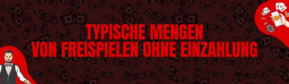 Typische Mengen von Freispielen ohne Einzahlung