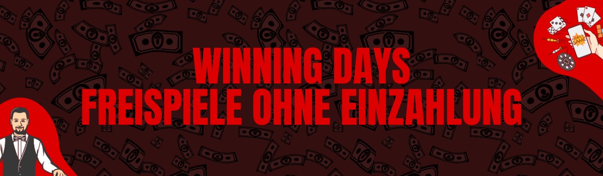 Winning Days Free Spins ohne Einzahlung und Bonus Codes ohne Einzahlung